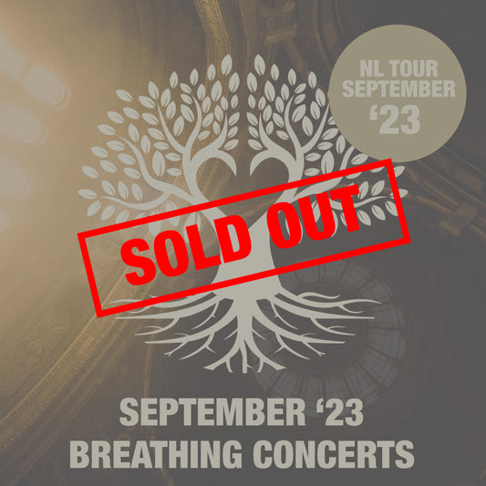 Breathing Concerts - NL Tour September ‘23 (SOLD OUT)